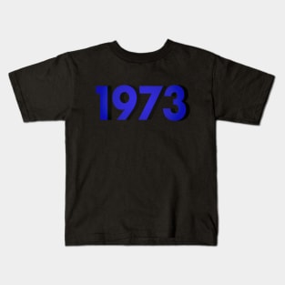 1973 Kids T-Shirt